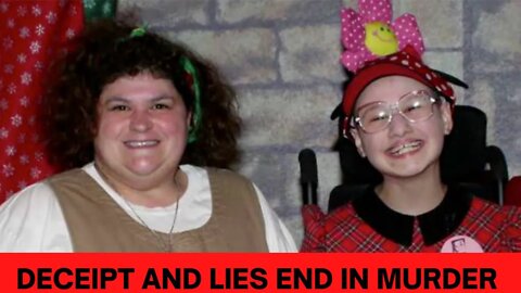 BIGGEST LIE EVER ENDS IN MURDER - The case of Dee-Dee and Gypsy Rose Blanchard