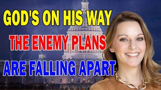 JULIE GREEN PROPHETIC WORD: [GOD IS ON HIS WAY] THE ENEMY PLANS ARE FALLING APART