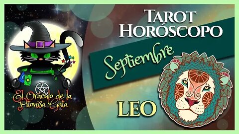 🌸LEO🌸septiembre 2022🧙‍♂️ TAROT Predicción signos del HORÓSCOPO 😺