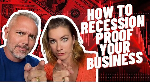 How To Recession Proof Your Real Estate Business