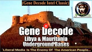 Gene Decode! Libya Underground Basis & Updates. B2T Show Feb 19, 2021 (Related links in description)