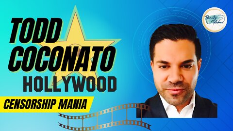 Hollywood Decode | Censorship Mania - Todd Coconato - Hollywood and Beyond
