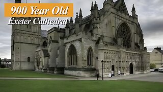 Exeter Cathedral: A Gothic Masterpiece Over 900 Years in the Making!