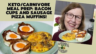Keto Breakfast Meal Prep | Sausage Pizza Muffins and Bacon Cups | Easy Keto and Carnivore Meals