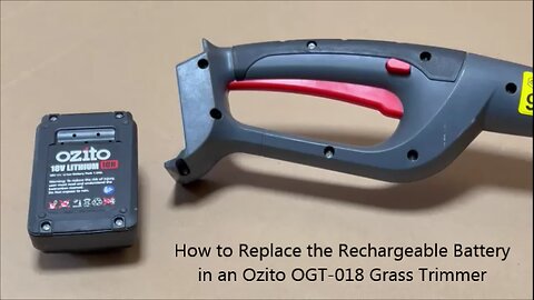 How to Replace the Rechargeable Battery in an Ozito-OGT 018 Grass Trimmer