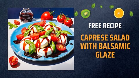 Free Caprese Salad with Balsamic Glaze Recipe 🍅🧀+ Healing Frequency🎵
