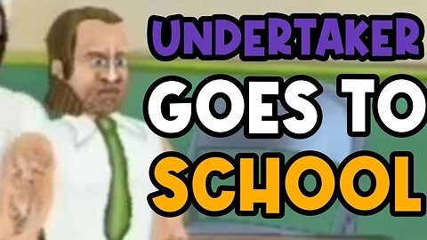 UNDERTAKER GOES TO SCHOOL IN SCHOOL DAYS