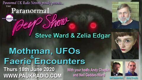 Mothman, UFOS and Faeries, with guests Steve Ward & Zelia Edgar on The Paranormal Peep Show