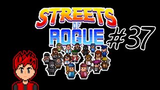 Streets of Rogue #37 - Calling the Police