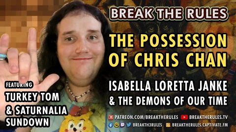 The Possession of Chris Chan - Isabella Loretta Janke & the Demons of our Time (Ft. @Turkey Tom )