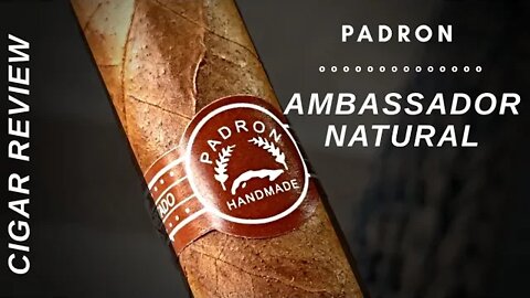 Padron Ambassador Natural Cigar Review