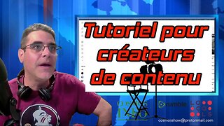 Tutoriel pour créateurs de contenu 101 par Cosmos.