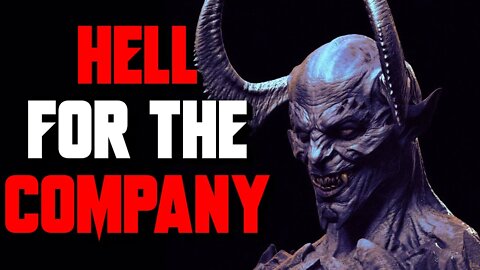 "Hell For The Company" Creepypasta | Horror Story