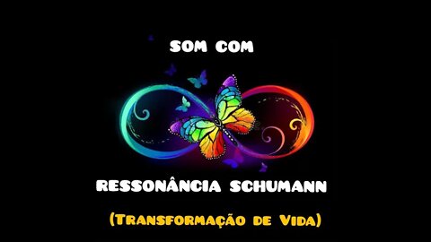 Som que contém As ressonâncias de Schumann (SR) - TRANSFORME SUA VIDA PARA MELHOR