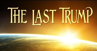 [Part 2] Understanding Bible Prophecy and a Mid-Tribulation Rapture at Paul's 'last trump.'