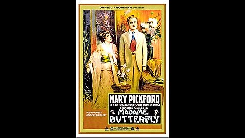 Madame Butterfly (1915 Film) -- Directed By Sidney Olcott -- Full Movie