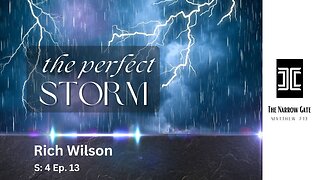 The Perfect Storm | Rich Wilson | Season 4: Ep. 13