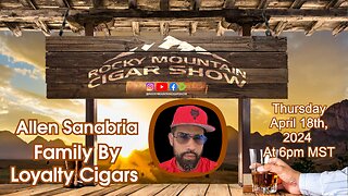 Episode 119: Allen Sanabria, Family by Loyalty Cigars, on the show this week.