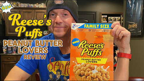 Reeses Puff's Peanut Butter Lovers Cereal Review