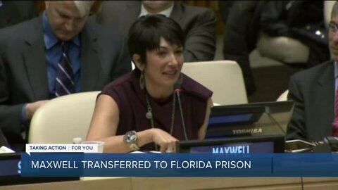 Ghislaine Maxwell transferred to federal prison in Florida