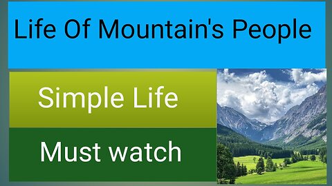 Life Of Mountain's people