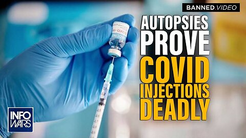 VIDEO: Doctors Admit Autopsies Prove Covid Injections Deadly