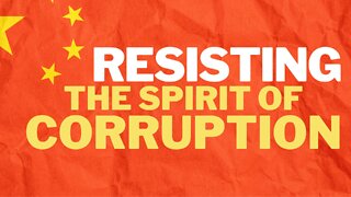 Resisting The Spirit Of Corruption