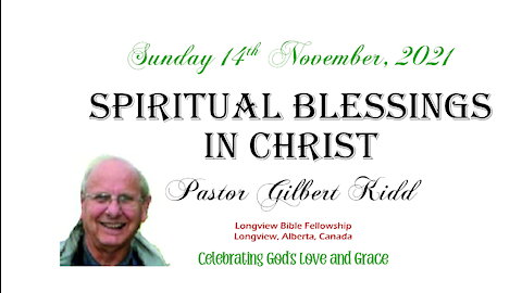 Spiritual Blessings in Christ - Pastor Gilbert Kidd