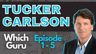 Tucker Carlson - Episode 1 - 5