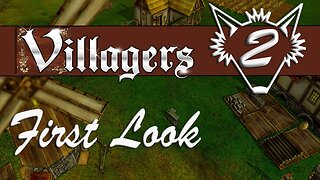 Villagers | The Campaign Continues On, Until We Get the Plague! | Gameplay Let's Play | Part 2