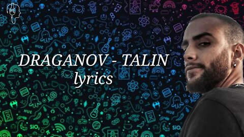 DRAGANOV - TALINE | lyrics