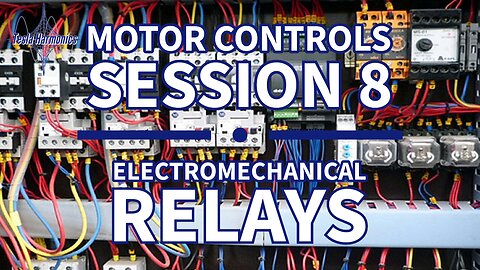 Industrial Motor Control Session 8 Electromechanical Relays