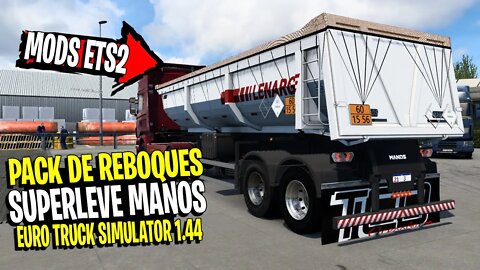 ▶️SAIU - PACK REBOQUE CAÇAMBA MANOS SUPERLEVE ETS2 1.44