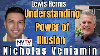 Exploring Illusions: Lewis Herms on Power with Nicholas Veniamin