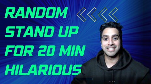 Random 20 min with hilarious stand up (Part 7 )