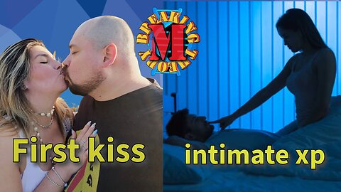 Ep120 Reliving your first kiss/intimate experience