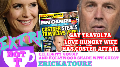 Gay Travolta's Love Hungry Wife Has Costner Affair: Extra Hot T Season Finale