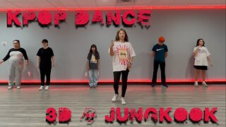 KPop Dance 3D by JungKook Dance Class Las Vegas