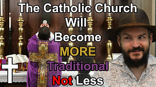 Why Modernists In The Catholic Church Will Fail|✝