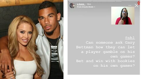 NHL Player, Evander Kane, Betrayed By His Own Wife... She Snitched That He Bets On His Own Games!