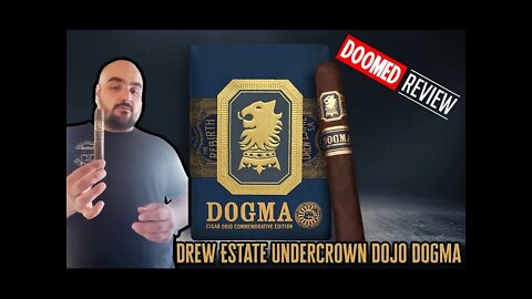 Drew Estate Undercrown Dojo Dogma Cigar Review
