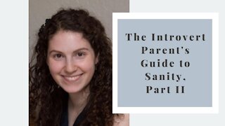 An introvert parent’s guide to sanity, part 2: naptime