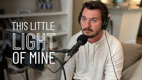 Episode 79 - This Little Light of Mine