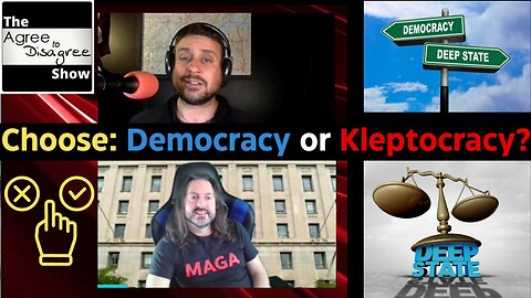 Your Choice: Democracy or Kleptocracy?