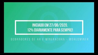 Finalizado - Mineradora de Rub - Worldminer - Inicio 27/08/2020