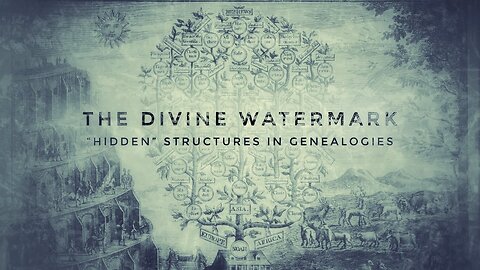 The Divine Watermark | The Hidden Structures in Biblical Genealogies