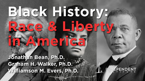 Race & Liberty in America: Frederick Douglass, Ida Wells, Booker Washington, Zora Neale Hurston . .