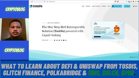 What To Learn About DEFI & Uniswap From Tosdis, Glitch Finance, Polkabridge & $DIS, $GLCH, $PBR.