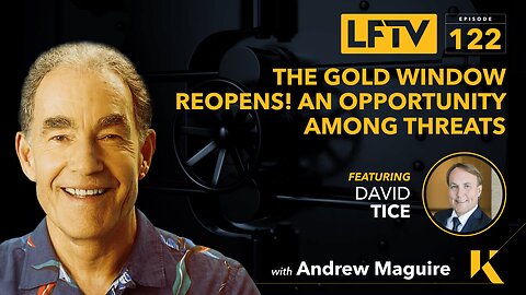 The gold window reopens! An opportunity among threats Feat David Tice