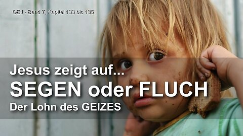 Segen oder Fluch und der Lohn des Geizes... Die Bettelkinder von Emmaus ❤️ Das Grosse Johannes Evangelium durch Jakob Lorber